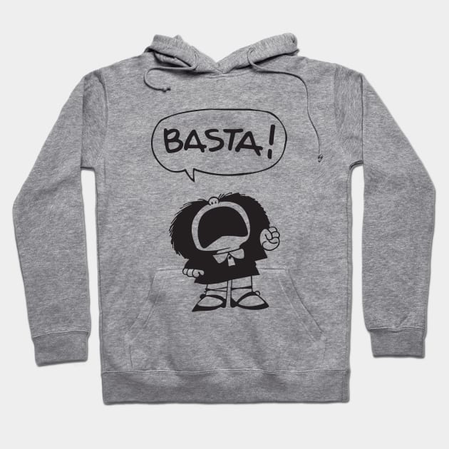 Basta! Hoodie by Love83